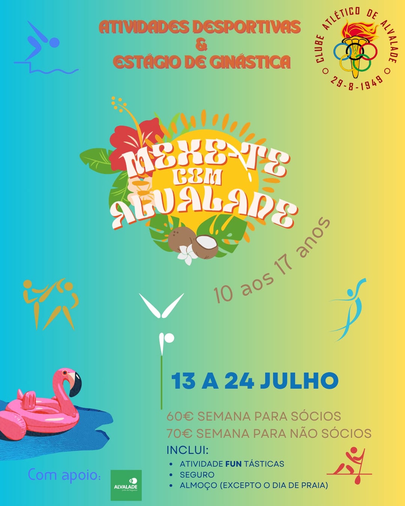 🌴☀️ ATIVIDADES DESPORTIVAS & ESTÁGIO DE GINÁSTICA ☀️🌴

O verão chegou e nós temos o plano perfeito! 🤩

Se tens entre 10 e 17 anos, prepara-te para duas semanas repletas de desporto, jogos, desafios, novas amizades e muita diversão! 🤸‍♀️🌊

📅 13 a 24 de julho
📍 Clube Atlético de Alvalade

Inclui atividades diversificadas, seguro e almoço (exceto no dia de praia).

As vagas são limitadas, por isso garante já o teu lugar! 💙💛